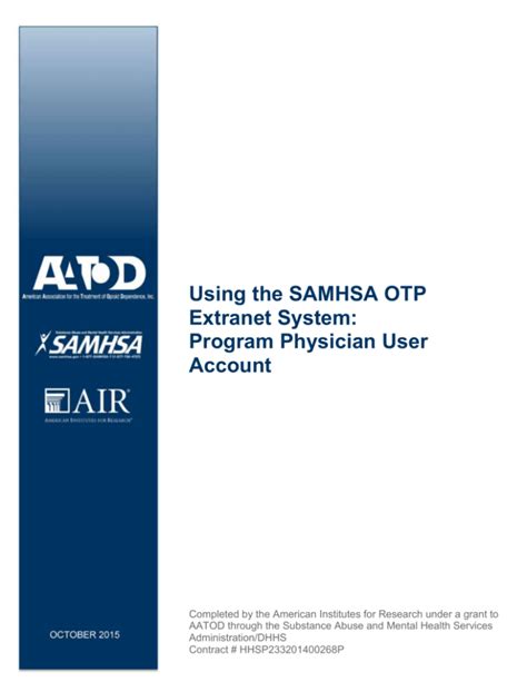 Samhsa otp extranet  For individual patient cases, please continue to submit exceptions through the SAMHSA OTP extranet website